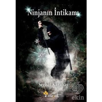 Ninjanın İntikamı - Serhat Karabaş