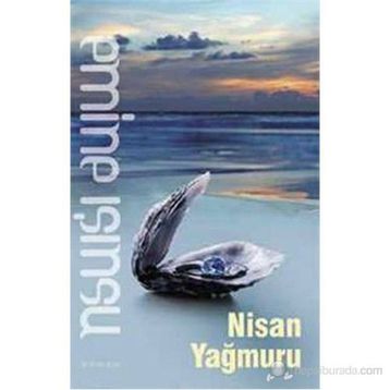 NISAN YAĞMURU - EMINE IŞINSU