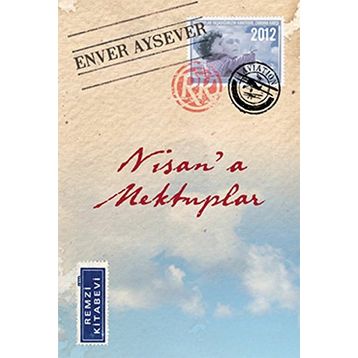 NISANA MEKTUPLAR - ENVER AYSEVER