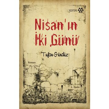 NİSANIN 2 GÜNÜ - TUFAN GÜNDÜZ