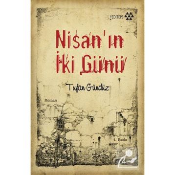 NİSANIN 2 GÜNÜ - TUFAN GÜNDÜZ