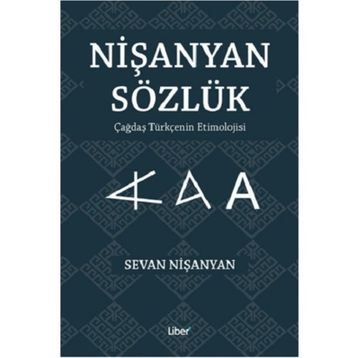 Nişanyan Sözlük Çağdaş Türkçenin Etimolojisi - Sevan Nişanyan