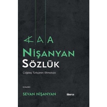 Nişanyan Sözlük Çağdaş Türkçenin Etimolojisi - Sevan Nişanyan