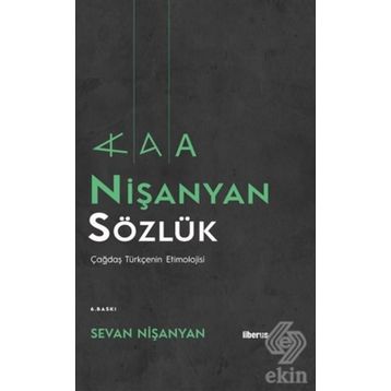 Nişanyan Sözlük Çağdaş Türkçenin Etimolojisi - Sevan Nişanyan