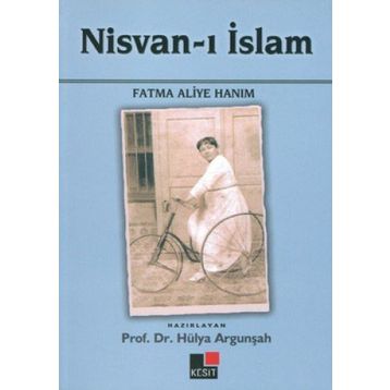 NISVAN-I İSLAM - FATMA ALIYE HANIM