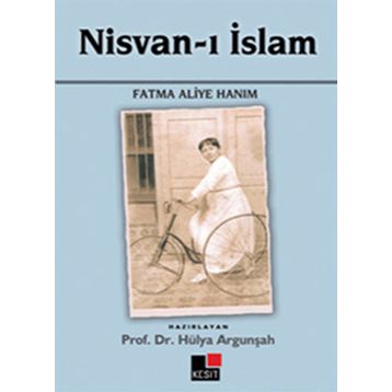 NISVAN-I İSLAM - FATMA ALIYE HANIM