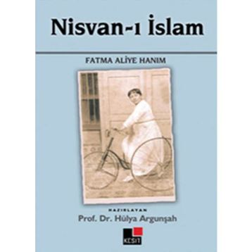 NISVAN-I İSLAM - FATMA ALIYE HANIM