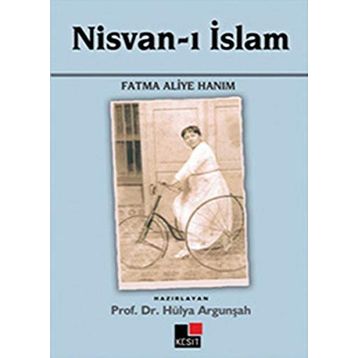 NISVAN-I İSLAM - FATMA ALIYE HANIM
