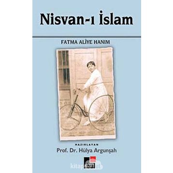 NISVAN-I İSLAM - FATMA ALIYE HANIM