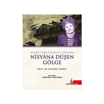 Nisyana Düşen Gölge - Meserret Diriöz