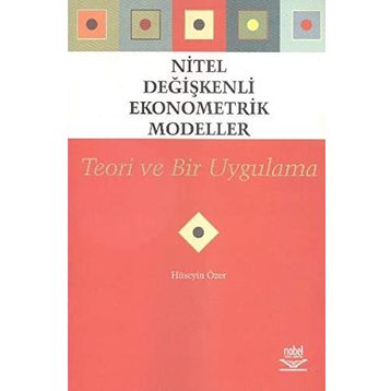 NITEL DEĞIŞKENLI EKONOMETRI MODELLER - HÜSEYIN ÖZER