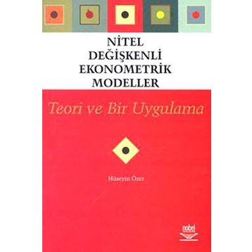 NITEL DEĞIŞKENLI EKONOMETRI MODELLER - HÜSEYIN ÖZER