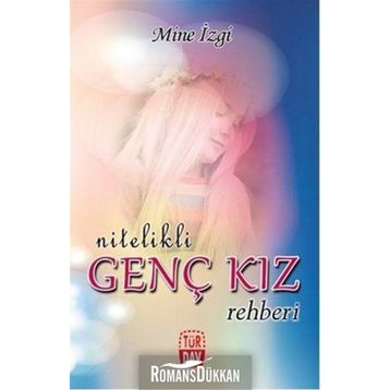 NITELIKLI GENÇ KIZ REHBERI - MINE İZGİ