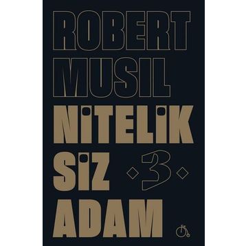 Niteliksiz Adam 3 - Robert Musil