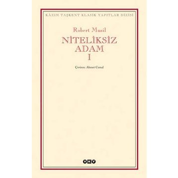 NITELIKSIZ ADAM I - ROBERT MUSIL