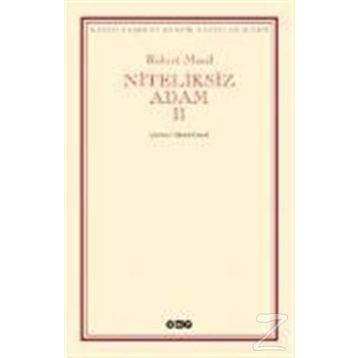 NITELIKSIZ ADAM II - ROBERT MUSIL