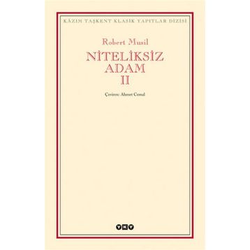 NITELIKSIZ ADAM II - ROBERT MUSIL