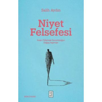 Niyet Felsefesi - Ketebe Yayınları