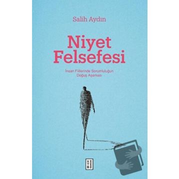 Niyet Felsefesi - Ketebe Yayınları