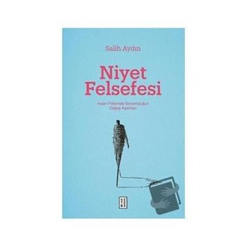 Niyet Felsefesi - Ketebe Yayınları