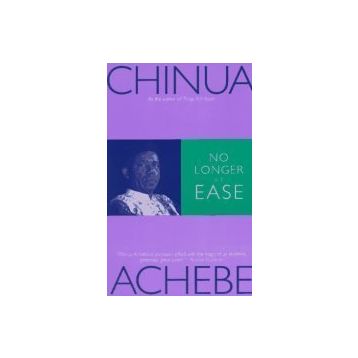 No Longer At Ease - Chiuna Achebe