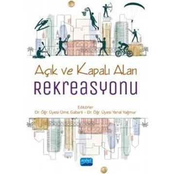 Nobel Akademik Yayıncılık Açık ve Kapalı Alan Rekreasyonu