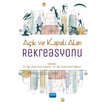 Nobel Akademik Yayıncılık Açık ve Kapalı Alan Rekreasyonu