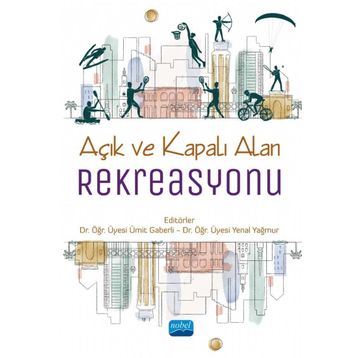 Nobel Akademik Yayıncılık Açık ve Kapalı Alan Rekreasyonu