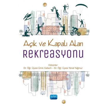 Nobel Akademik Yayıncılık Açık ve Kapalı Alan Rekreasyonu