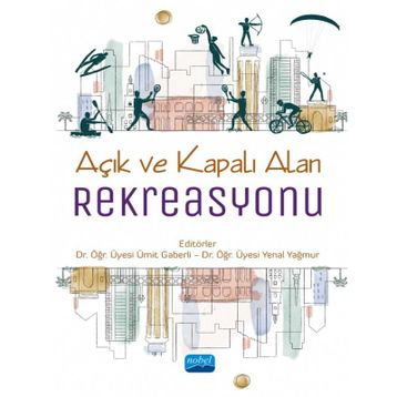 Nobel Akademik Yayıncılık Açık ve Kapalı Alan Rekreasyonu