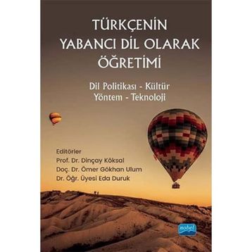 Nobel Akademik Yayıncılık - Türkçenin Yabancı Dil Olarak Öğretimi Dil Politikası - Kültür - Yöntem - Teknoloji