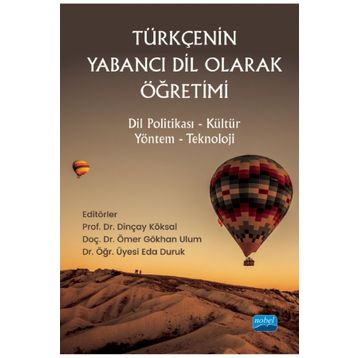 Nobel Akademik Yayıncılık - Türkçenin Yabancı Dil Olarak Öğretimi Dil Politikası - Kültür - Yöntem - Teknoloji