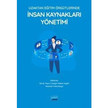Nobel Akademik Yayıncılık - Uzaktan Eğitim Örgütlerinde İnsan Kaynakları Yönetimi