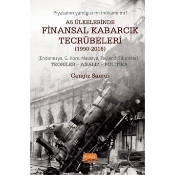 Nobel Bilimsel Eserler A5 Ülkelerinde Finansal Kabarcık Tecrübeleri 1990-2016