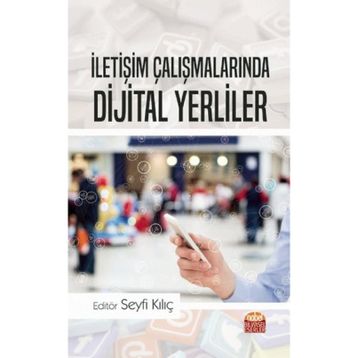 Nobel Bilimsel Eserler - İletişim Çalışmalarında Dijital Yerliler
