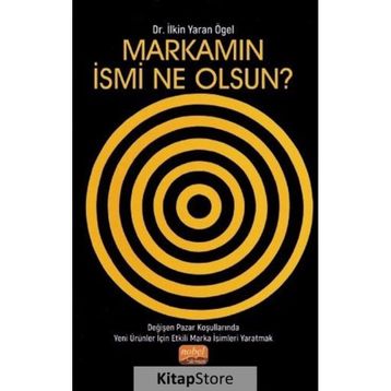 Nobel Bilimsel Eserler - Markamın İsmi Ne Olsun?