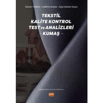 Nobel Bilimsel Eserler - Tekstil Kalite Kontrol Test ve Analizleri - Kumaş