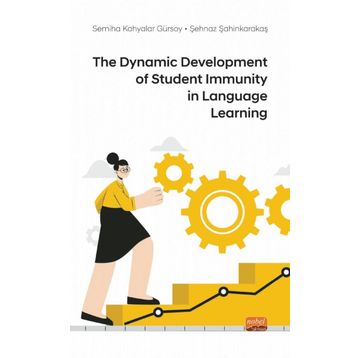 Nobel Bilimsel Eserler - The Dynamic Development of Student Immunity in Language Learning