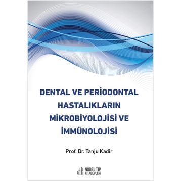 Nobel Tıp Kitabevi Dental ve Periodontal Hastalıkların Mikrobiyolojisi ve İmmünolojisi