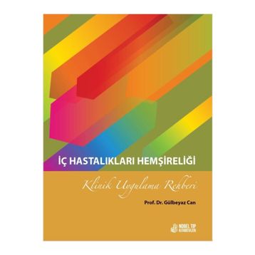 Nobel Tıp Kitabevi İç Hastalıkları Hemşireliği Klinik Uygulama Rehberi