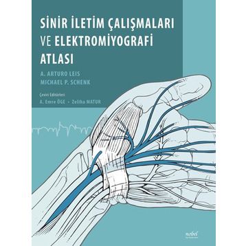 Nobel Tıp Kitabevi Sinir İletim Çalışmaları Ve Elektromiyografi Atlası