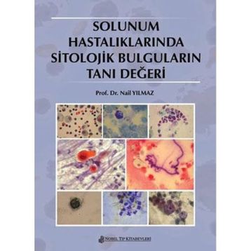 Nobel Tıp Kitabevi Solunum Hastalıklarında Sitolojik Bulguların Tanı Değeri