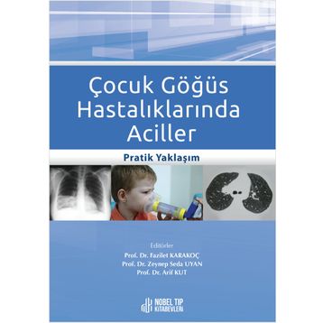 Nobel Tıp Kitabevleri Çocuk Göğüs Hastalıklarında Aciller: Pratik Yaklaşım