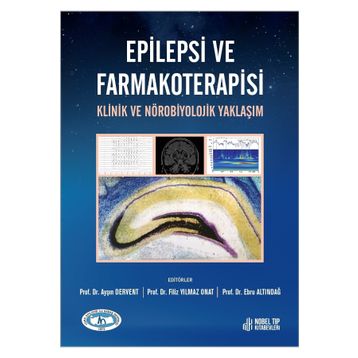 Nobel Tıp Kitabevleri Epilepsi ve Farmakoterapisi Klinik ve Nörobiyolojik Yaklaşım