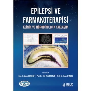 Nobel Tıp Kitabevleri Epilepsi ve Farmakoterapisi Klinik ve Nörobiyolojik Yaklaşım