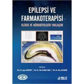 Nobel Tıp Kitabevleri Epilepsi ve Farmakoterapisi Klinik ve Nörobiyolojik Yaklaşım