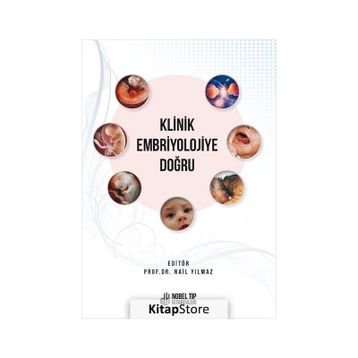 Nobel Tıp Kitabevleri Klinik Embriyolojiye Doğru