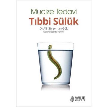 Nobel Tıp Kitabevleri Mucize Tedavi Tıbbi Sülük