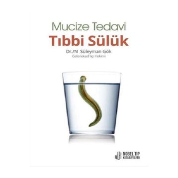 Nobel Tıp Kitabevleri Mucize Tedavi Tıbbi Sülük