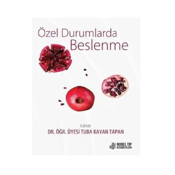 Nobel Tıp Kitabevleri Özel Durumlarda Beslenme